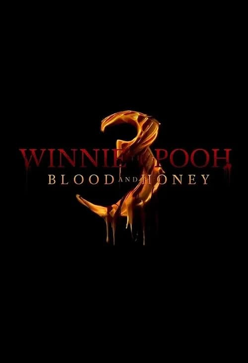 Winnie-the-Pooh: Blood and Honey 3 film posteri
